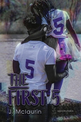 The First 5 by McLaurin, J.