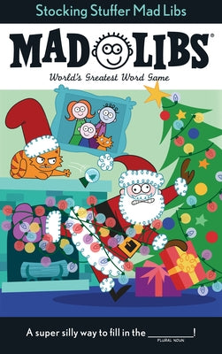 Stocking Stuffer Mad Libs: World's Greatest Word Game about Christmas by Olsen, Leigh