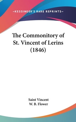 The Commonitory of St. Vincent of Lerins (1846) by Vincent, Saint
