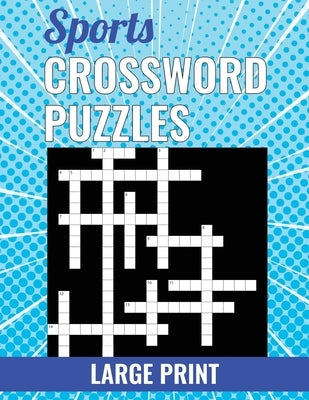 Sports Crossword Puzzles - Large Print by Kaleidoscope LLC, Bleu