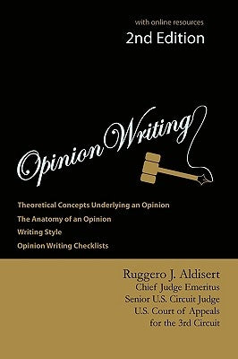 Opinion Writing by Aldisert, Ruggero J.