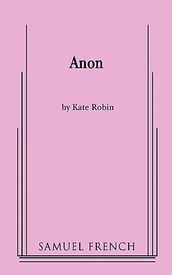 Anon by Robin, Kate