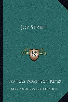 Joy Street by Keyes, Frances Parkinson