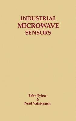 Industrial Microwave Sensors by Nyfors, Ebbe G.