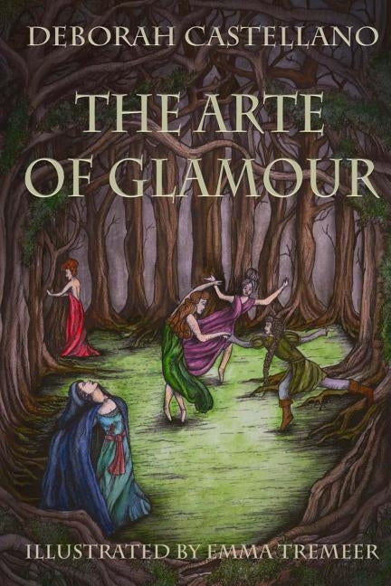 The Arte of Glamour by Castellano, Deborah