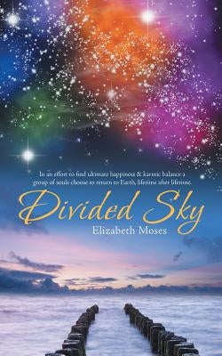 Divided Sky by Moses, Elizabeth