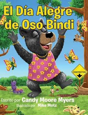 El Día Alegre de Oso Bindi by Myers, Candy Moore