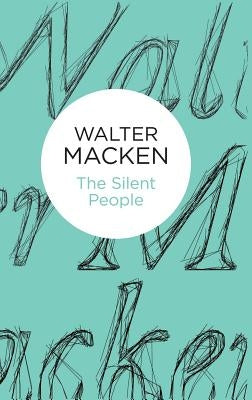 The Silent People by Macken, Walter