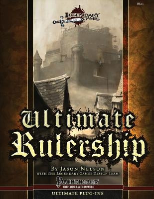 Ultimate Rulership by Nelson, Jason