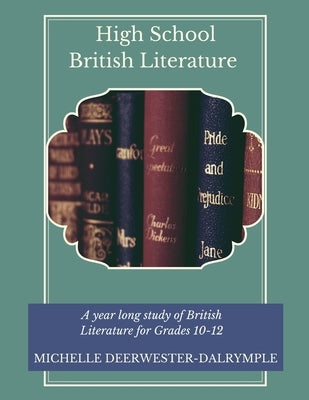 High School British Literature by Deerwester-Dalrymple, Michelle