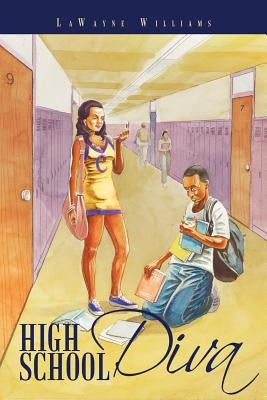 High School Diva by Williams, Lawayne