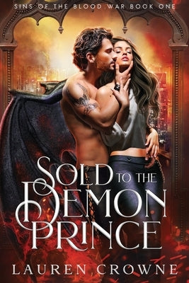 Sold to the Demon Prince by Crowne, Lauren