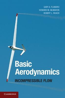 Basic Aerodynamics by Flandro, Gary A.