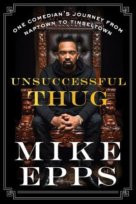 Unsuccessful Thug by Epps, Mike