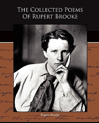 The Collected Poems Of Rupert Brooke by Brooke, Rupert