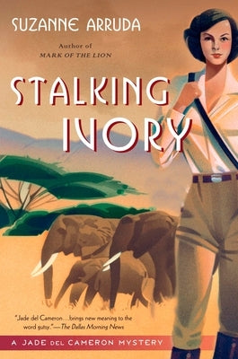 Stalking Ivory: A Jade del Cameron Mystery by Arruda, Suzanne