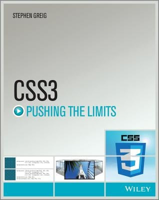CSS3 Pushing the Limits by Greig, Stephen