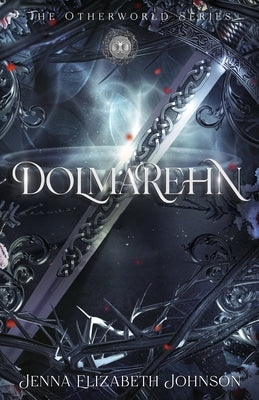 Dolmarehn: Otherworld Trilogy (Book Two) by Johnson, Jenna Elizabeth