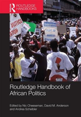 Routledge Handbook of African Politics by Cheeseman, Nic