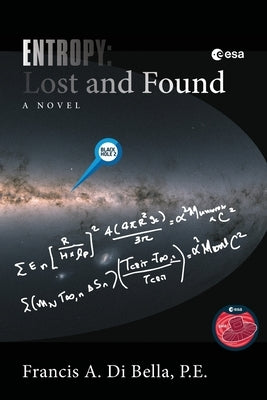 Entropy: Lost and Found by Di Bella, P. E. Francis a.