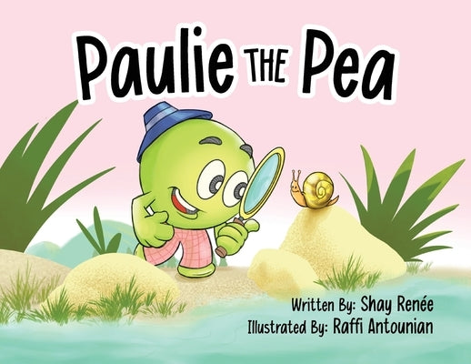 Paulie the Pea by Renee, Shay