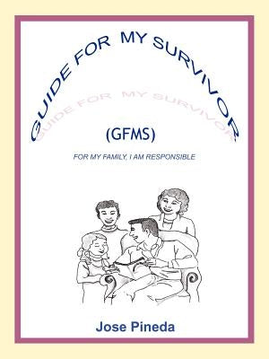 Guide for My Survivor: Gfms by Pineda, Jose