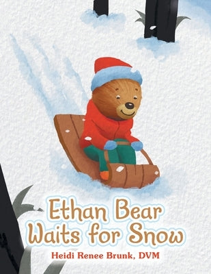 Ethan Bear Waits for Snow by Brunk DVM, Heidi Renee
