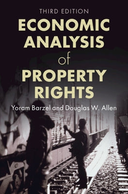 Economic Analysis of Property Rights by Barzel, Yoram