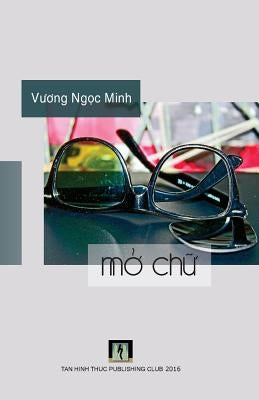 Mo Chu by Minh, Vuong Ngoc