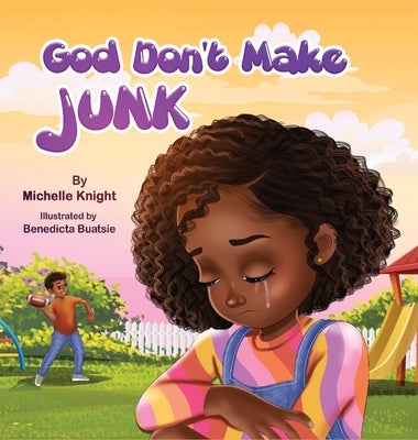 God Don't Make Junk by Knight, Michelle M.