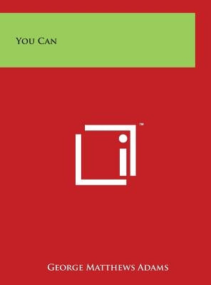 You Can by Adams, George Matthews