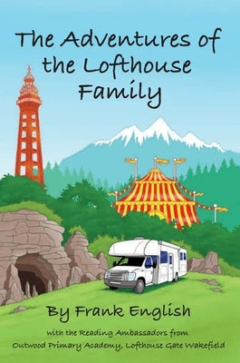 The Adventures of the Lofthouse Family by English, Frank
