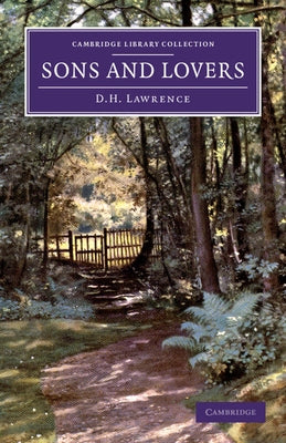 Sons and Lovers by Lawrence, D. H.