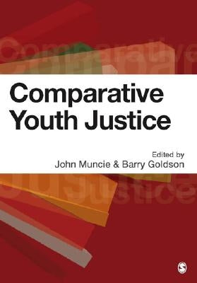 Comparative Youth Justice by Muncie, John