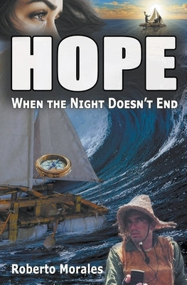 Hope - When the Night Doesn't End by Morales, Roberto