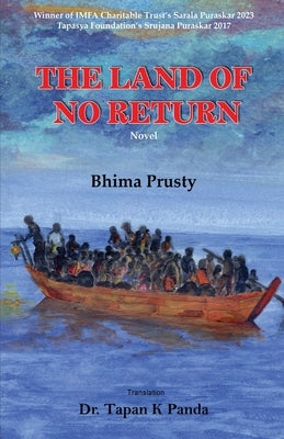The Land of No Return by Prusty, Bhima