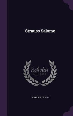 Strauss Salome by Gilman, Lawrence