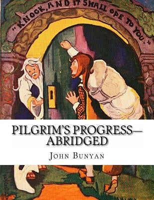Pilgrim's Progress-Abridged by Bunyan, John