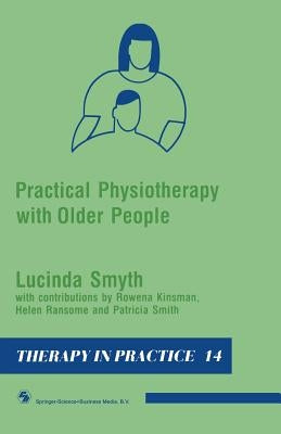 Practical Physiotherapy with Older People by Smyth, Lucinda