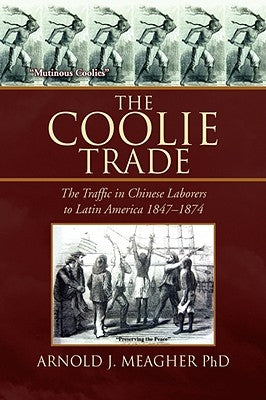 The Coolie Trade by Meagher, Arnold J.