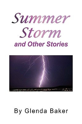 Summer Storm and Other Stories by Baker, Glenda