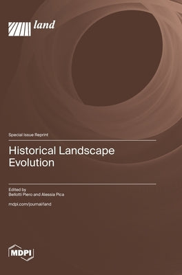 Historical Landscape Evolution by Piero, Bellotti