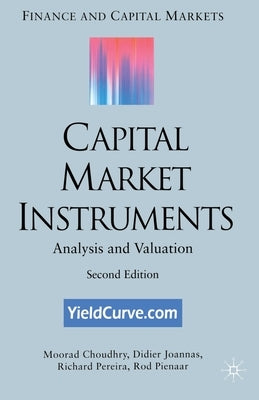 Capital Market Instruments: Analysis and Valuation by Choudhry, M.