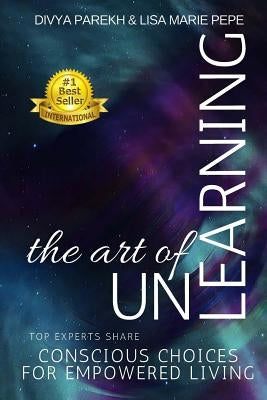 The Art of UnLearning by Pepe, Lisa Marie