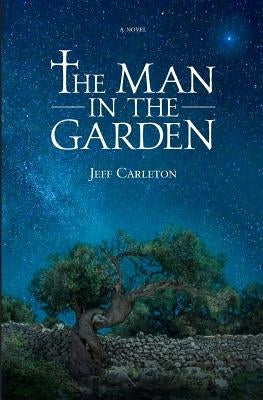The Man in the Garden by Carleton, Jeff