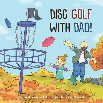 Disc Golf With Dad! by Novianto, Endar