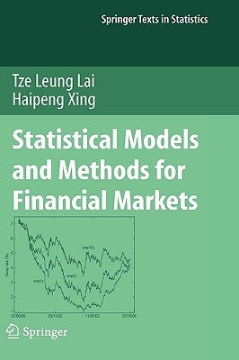 Statistical Models and Methods for Financial Markets by Lai, Tze Leung