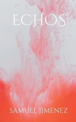 Echos by Jimenez, Samuel