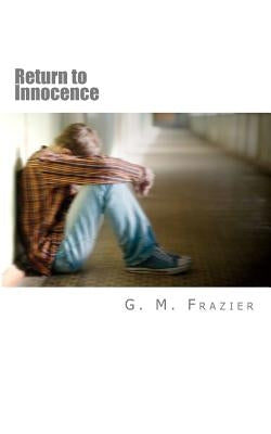 Return to Innocence by Frazier, G. M.