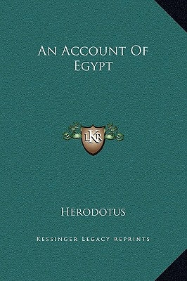 An Account Of Egypt by Herodotus